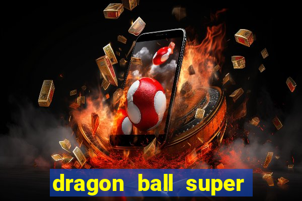 dragon ball super super hero filme completo dublado google drive